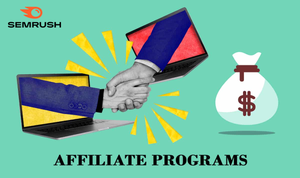 How to Maximize Your Earnings with the Semrush Affiliate Program?
