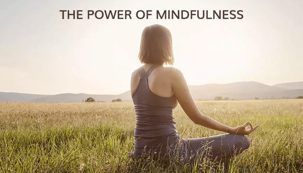 The Power of Mindfulness: How Being Present Can Upgrade Your Life in July 2023?
