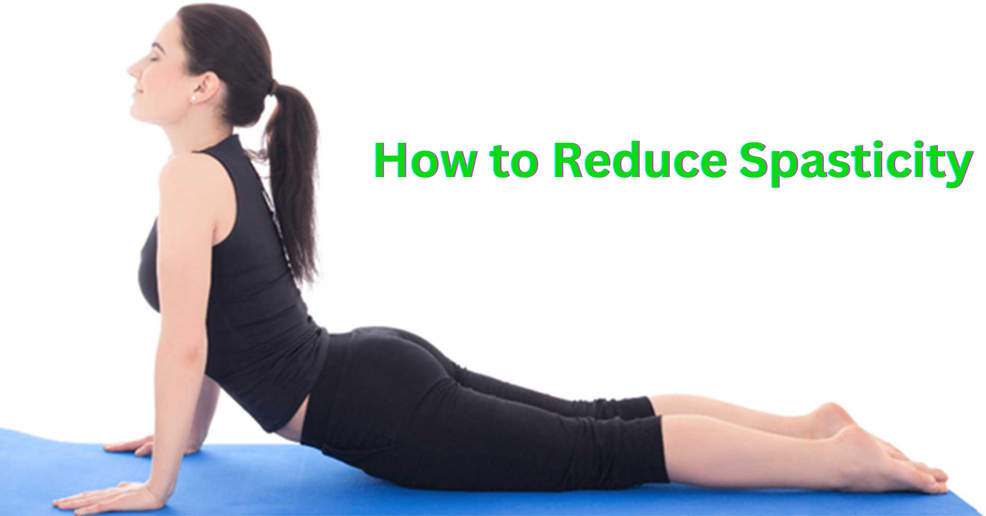 How to Reduce Spasticity: The Best Exercises for Relief